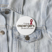 Badge Rond 7,6 Cm J'ai Aspergers (En situation)