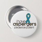 Badge Rond 7,6 Cm J'ai Aspergers (Devant & derrière)