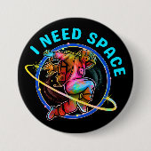 BADGE ROND 7,6 CM J'AI BESOIN D'ESPACE (Devant)