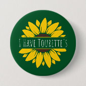 Badge Rond 7,6 Cm J'ai des Tourette (Devant)