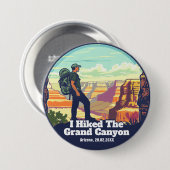 Badge Rond 7,6 Cm J'Ai Fait Une Randonnée Dans Le Grand Canyon Natio (Devant & derrière)