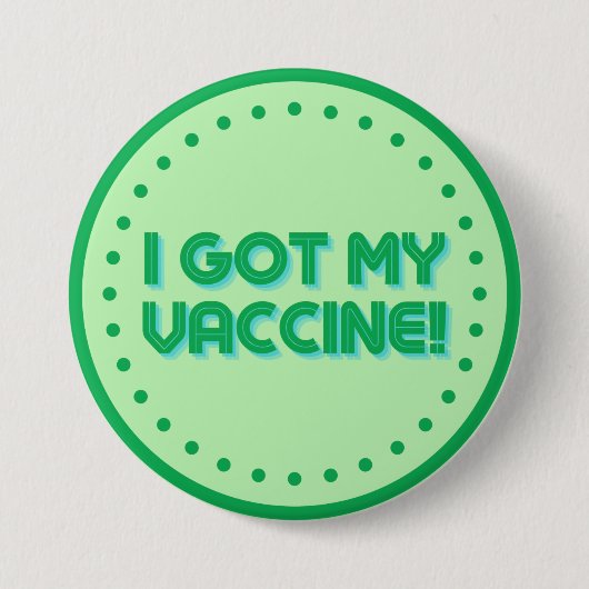 Badge Rond 7,6 Cm J'Ai Mon Vaccin ! (Devant)