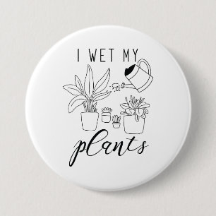 Badge Rond 7,6 Cm J'ai reçu mes Plantes