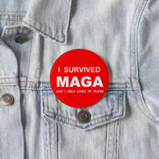 Badge Rond 7,6 Cm J'ai survécu à MAGA