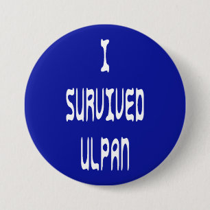 Badge Rond 7,6 Cm J'ai survécu à Ulpan