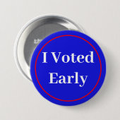Badge Rond 7,6 Cm J'Ai Voté Tôt (Devant & derrière)