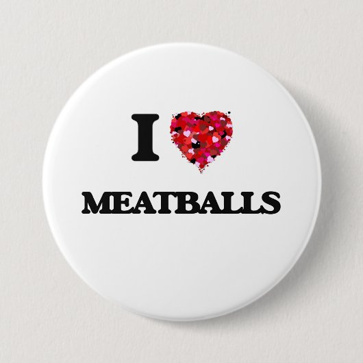 Badge Rond 7,6 Cm J'aime des boulettes de viande (Devant)