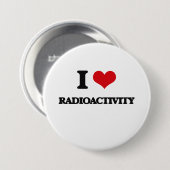 Badge Rond 7,6 Cm J'aime la radioactivité (Devant & derrière)