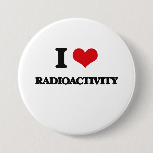 Badge Rond 7,6 Cm J'aime la radioactivité (Devant)