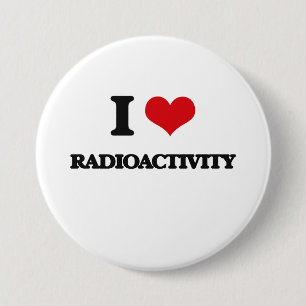 Badge Rond 7,6 Cm J'aime la radioactivité