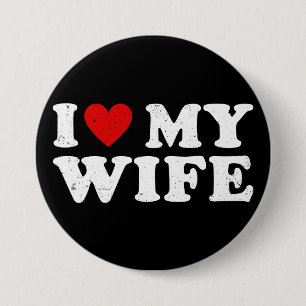 Badge Rond 7,6 Cm J'aime ma femme Cadeau drôle rétro détérioré pour