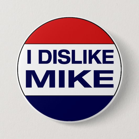 Badge Rond 7,6 Cm Je déteste Mike Button (Devant)