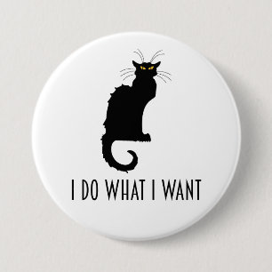 Badge Rond 7,6 Cm Je Fais Ce Que Je Veux De Funny Chat Conversation 