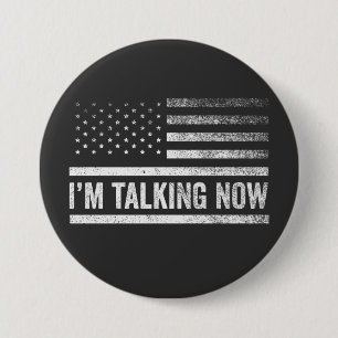 Badge Rond 7,6 Cm Je parle maintenant du débat présidentiel de Trump