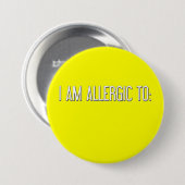 BADGE ROND 7,6 CM "JE SUIS ALLERGIQUE " (Devant & derrière)