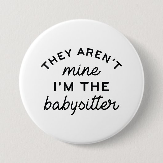 Badge Rond 7,6 Cm Je suis la baby-sitter (Devant)