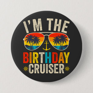 Badge Rond 7,6 Cm Je suis le rond de vacances de croisière d'anniver