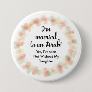 Badge Rond 7,6 Cm je suis marié à un bouton rond arabe de pinback