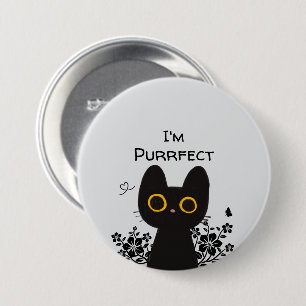 Badge Rond 7,6 Cm Je suis Purrfect mignon Bouton de chat noir