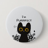 Badge Rond 7,6 Cm Je suis Purrfect mignon Bouton de chat noir (Devant)