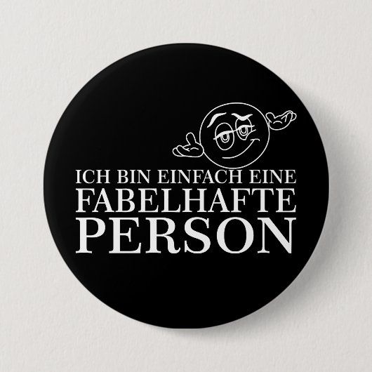 Badge Rond 7,6 Cm Je suis simplement une personne fabuleuse ! (Devant)