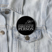 Badge Rond 7,6 Cm Je suis simplement une personne fabuleuse ! (En situation)