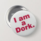 Badge Rond 7,6 Cm je suis un dork (Devant & derrière)