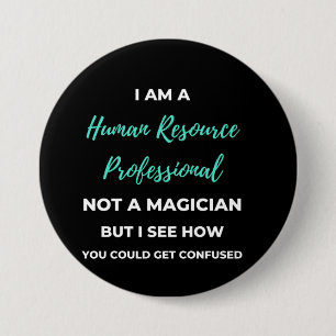 Badge Rond 7,6 Cm Je Suis Un Professionnel Des Ressources Humaines E