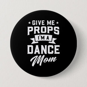 Badge Rond 7,6 Cm Je Suis Une Maman Danse