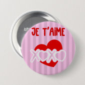 Badge Rond 7,6 Cm Je t’aime. (Devant & derrière)