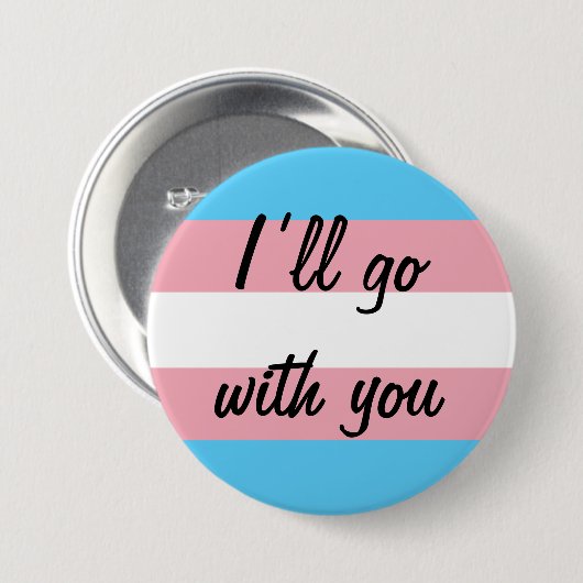Badge Rond 7,6 Cm Je vous accompagnerai avec Trans support (Devant & derrière)