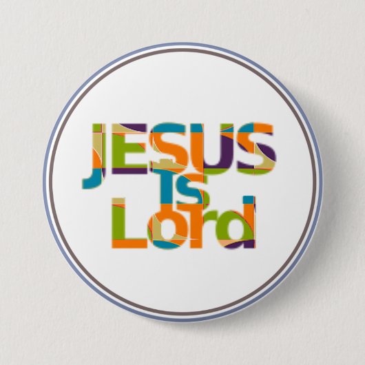 Badge Rond 7,6 Cm Jésus est Seigneur (Devant)