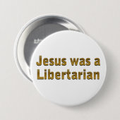 Badge Rond 7,6 Cm Jésus était un libertaire (Devant & derrière)