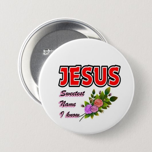 Badge Rond 7,6 Cm Jésus le nom le plus doux (Devant & derrière)
