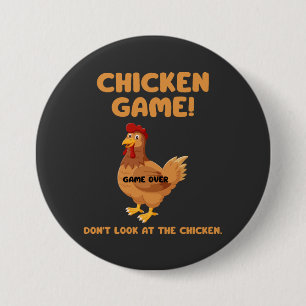 Badge Rond 7,6 Cm Jeu du Poulet Ne Regarde Pas Le Poulet