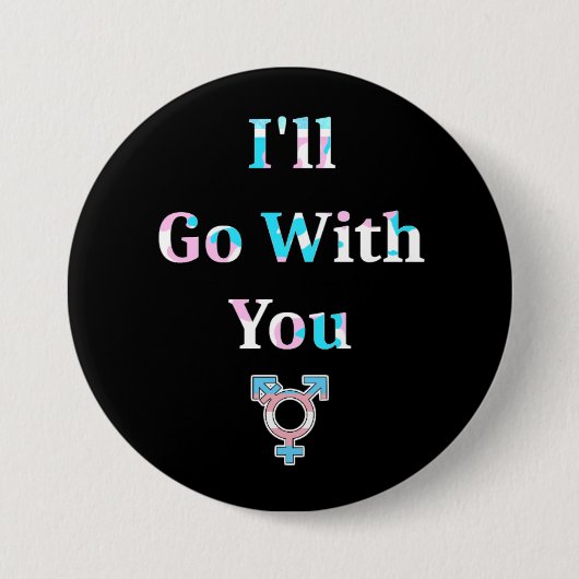 Badge Rond 7,6 Cm J'irai avec vous bouton rond (Devant)