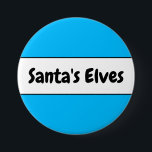 Badge Rond 7,6 Cm Joli Ciel Bleu Père Noël Elfes Noël Stripes<br><div class="desc">Ce design amusant minimaliste présente une police noire amusante et audacieuse à l'intérieur d'une large bande blanche centrale surmontée de rayures noires sur un arrière - plan festif bleu ciel avec "Père Noël Elves" écrit sur le design. Faites-le vous-même : la couleur de bande centrale et la couleur arrière -...</div>