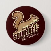 Badge Rond 7,6 Cm Jour d'appréciation des écureuils (Devant)