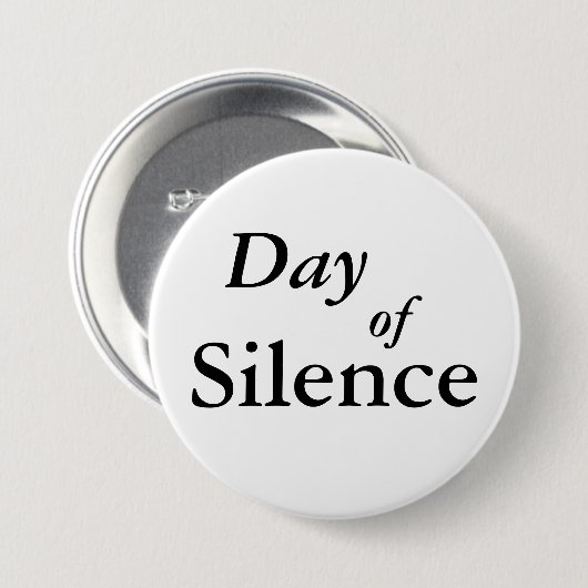 Badge Rond 7,6 Cm Jour de silence (Devant & derrière)