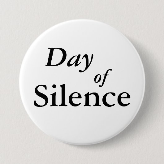 Badge Rond 7,6 Cm Jour de silence (Devant)