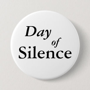 Badge Rond 7,6 Cm Jour de silence