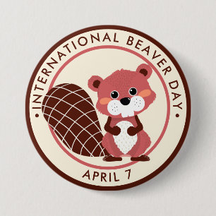 Badge Rond 7,6 Cm Journée internationale du castor