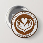 Badge Rond 7,6 Cm Journée nationale du Cappuccino (Devant & derrière)