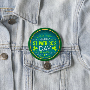 BADGE ROND 7,6 CM JOYEUSE SAINT-PATRICK, "LA CHANCE DES IRLANDAIS"