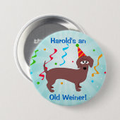 Badge Rond 7,6 Cm Joyeux Anniversaire vieux Weiner (Devant & derrière)