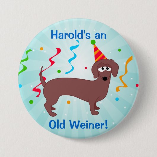 Badge Rond 7,6 Cm Joyeux Anniversaire vieux Weiner (Devant)