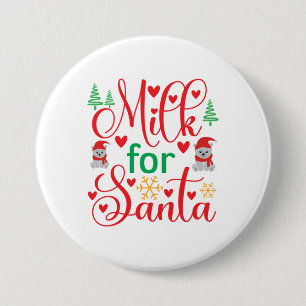 Badge Rond 7,6 Cm Joyeux Lait De Noël Pour Père Noël