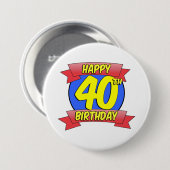 Badge Rond 7,6 Cm Joyeux quarantième anniversaire (Devant & derrière)