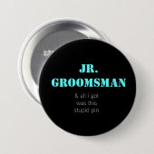 Badge Rond 7,6 Cm Jr. Groomsman (Devant & derrière)