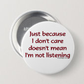 Badge Rond 7,6 Cm Just Because I (Devant & derrière)